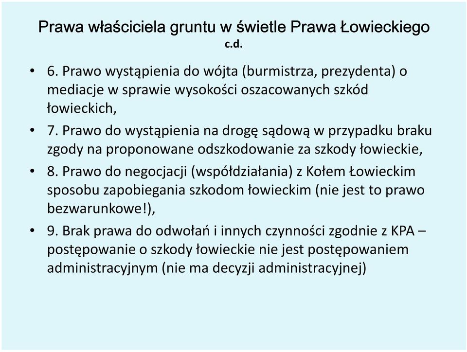 Prawo do wystąpienia na drogę sądową w przypadku braku zgody na proponowane odszkodowanie za szkody łowieckie, 8.