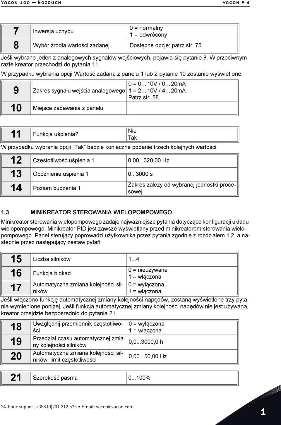 W przypadku wybrania opcji Wartość zadana z panelu 1 lub 2 pytanie 10 zostanie wyświetlone.