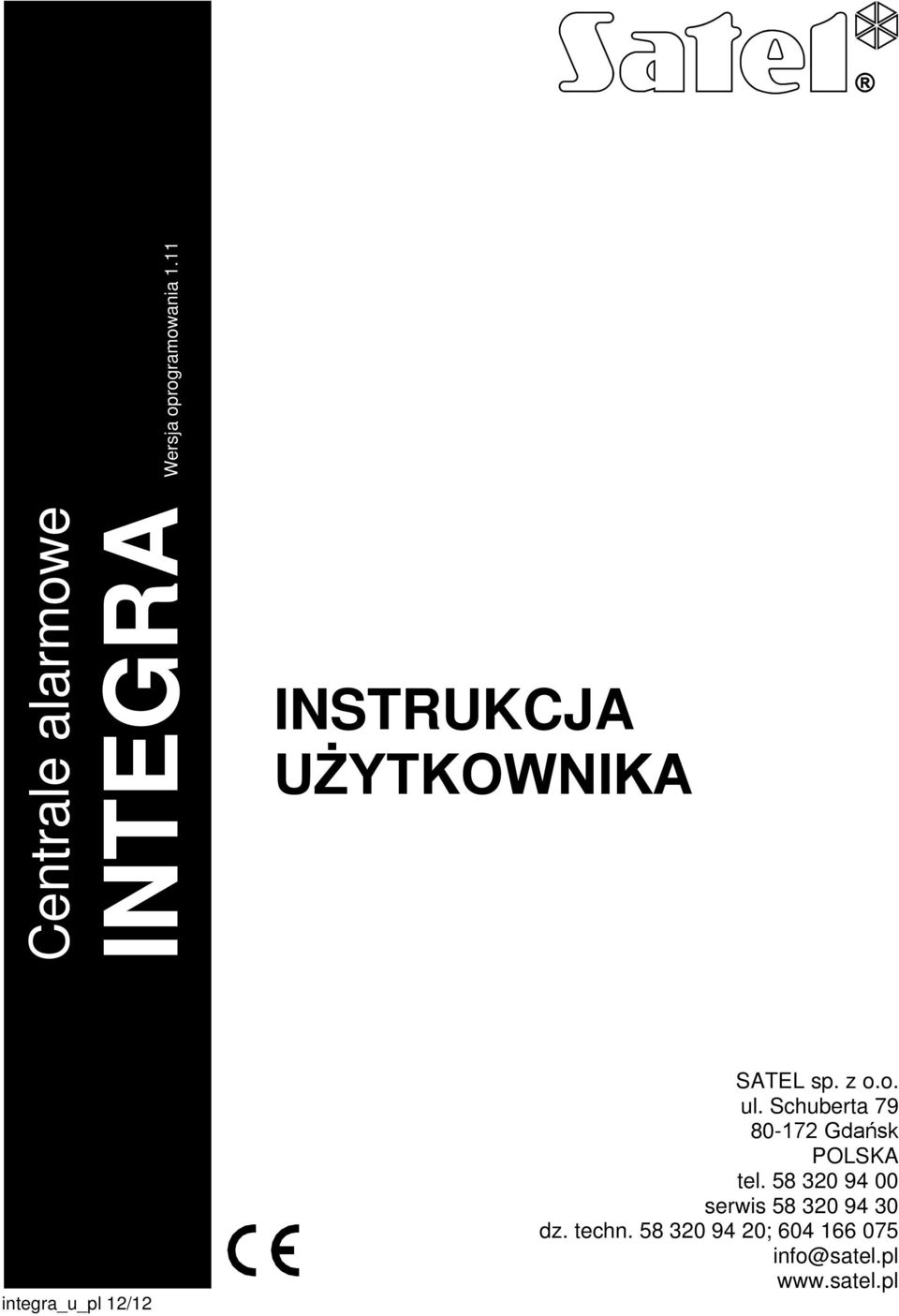 Schuberta 79 80-172 Gdańsk POLSKA tel.