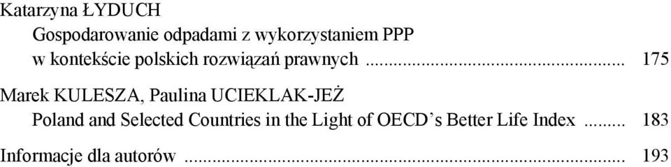 .. 175 Marek KULESZA, Paulina UCIEKLAK-JEŻ Poland and Selected