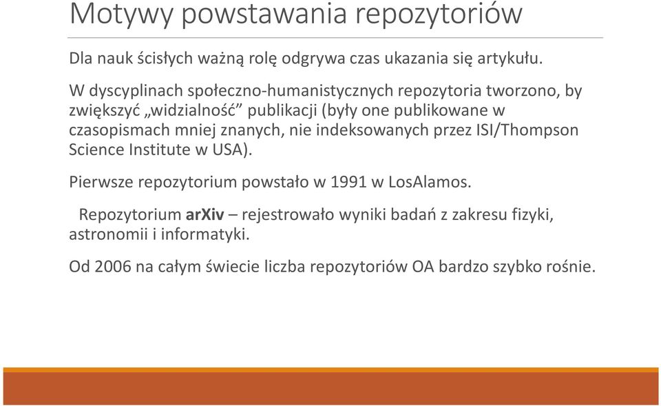 czasopismach mniej znanych, nie indeksowanych przez ISI/Thompson Science Institute w USA).