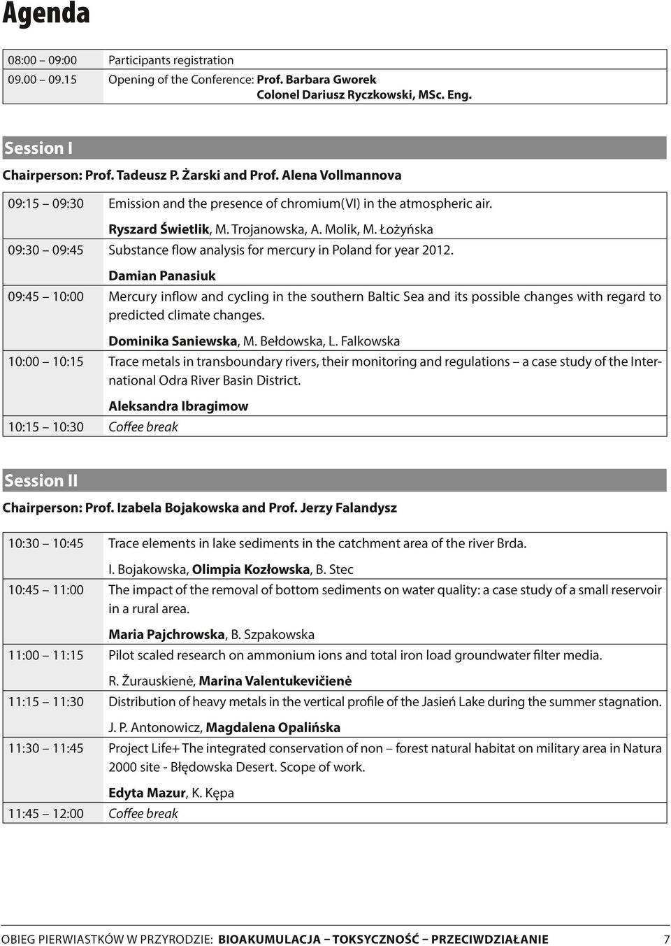 Łożyńska 09:30 09:45 Substance flow analysis for mercury in Poland for year 202.