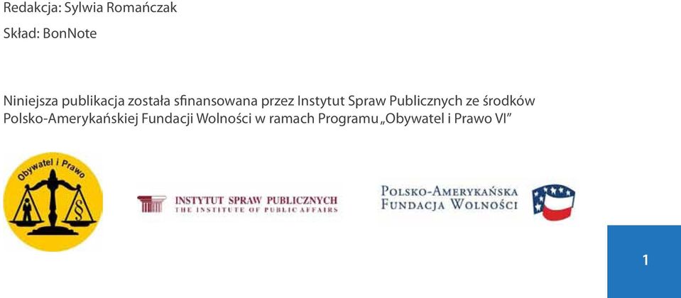 Spraw Publicznych ze środków Polsko-Amerykańskiej