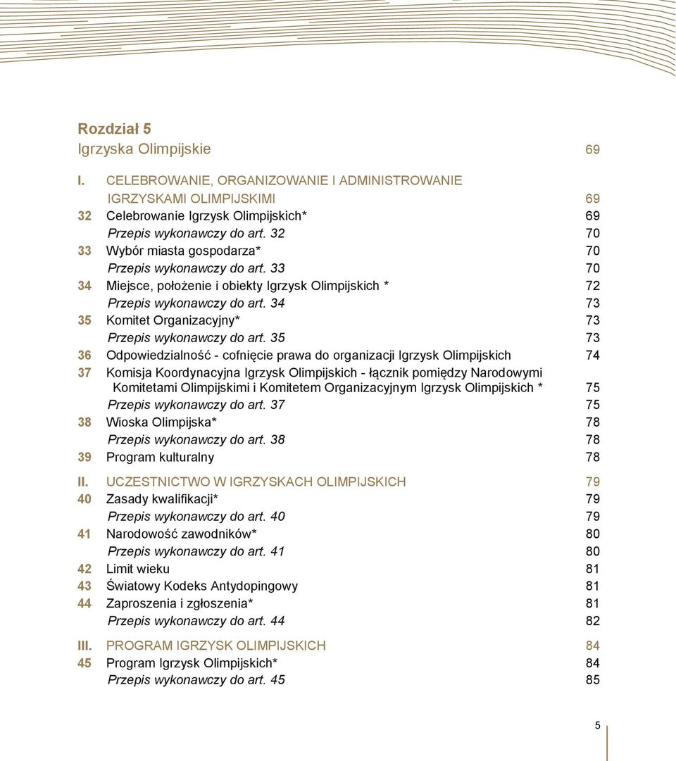 34 73 35 Komitet Organizacyjny* 73 Przepis wykonawczy do art.