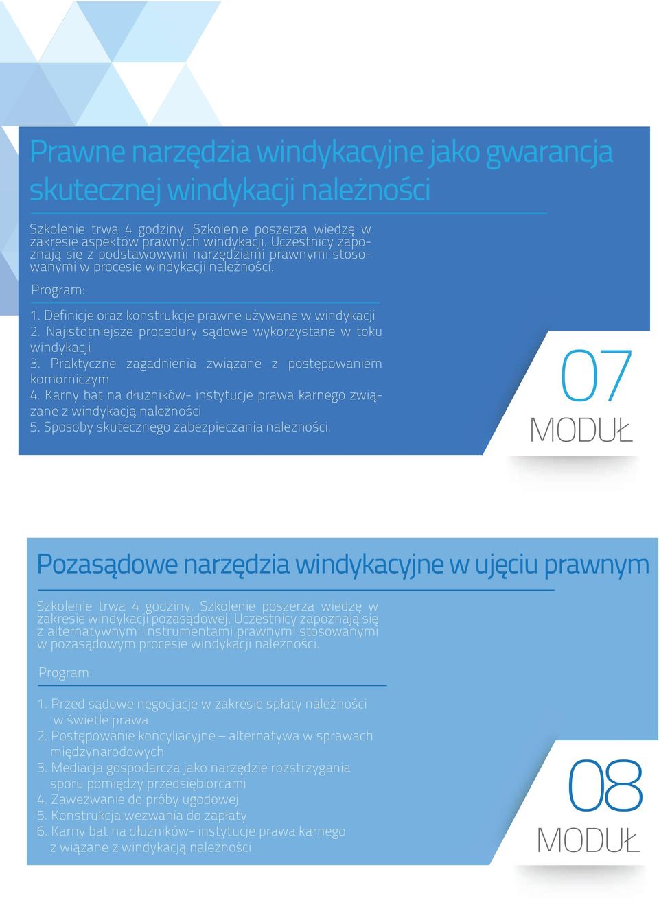 Najistotniejsze procedury sądowe wykorzystane w toku windykacji 3. Praktyczne zagadnienia związane z postępowaniem komorniczym 4.