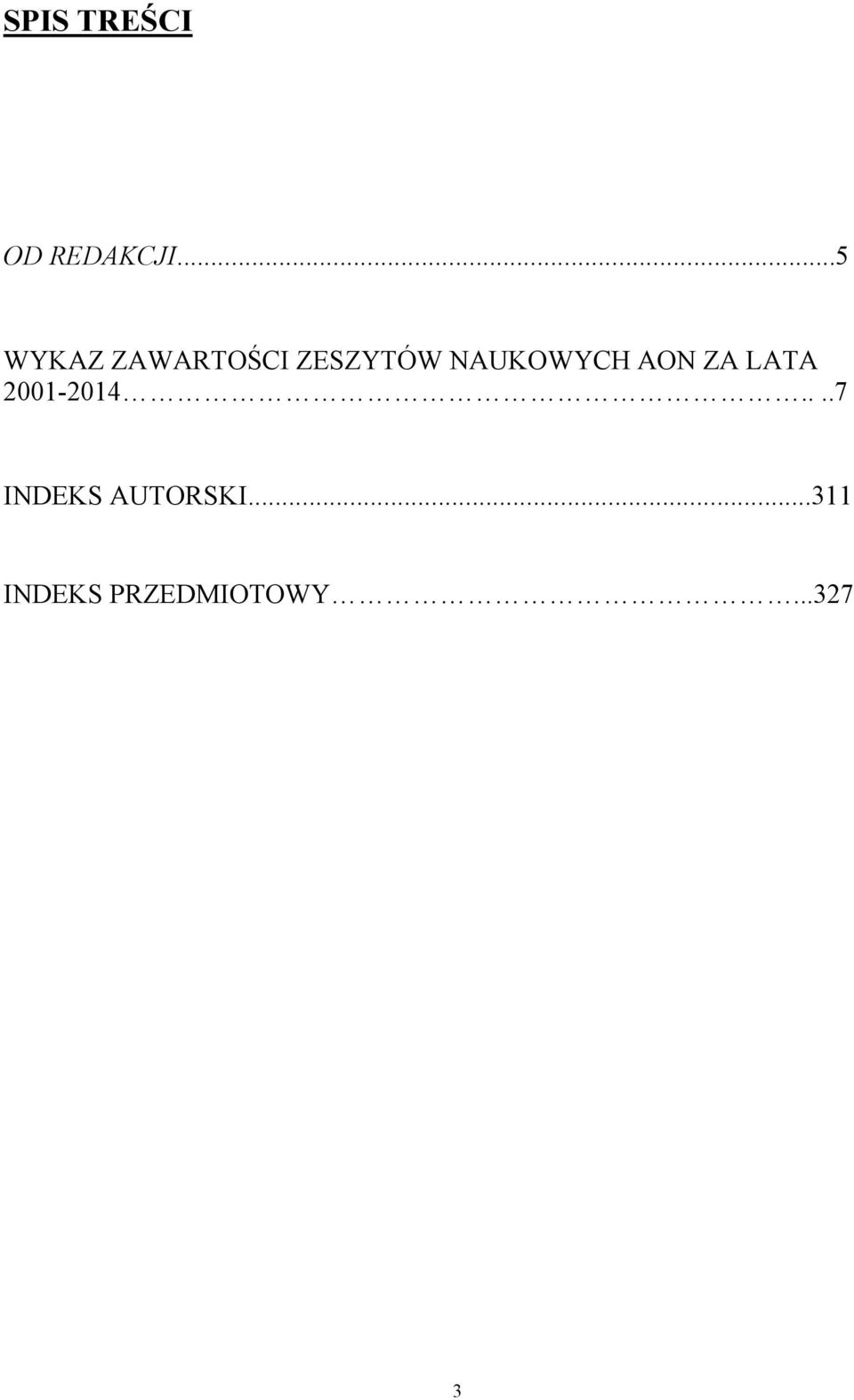 NAUKOWYCH AON ZA LATA 2001-2014.