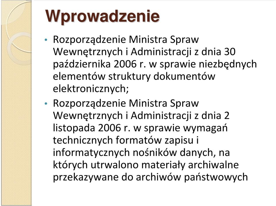 Wewnętrznych i Administracji z dnia 2 listopada 2006 r.