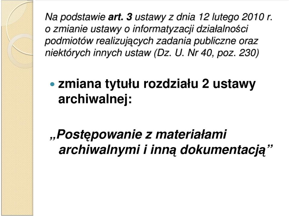 realizujących zadania publiczne oraz niektórych innych ustaw (Dz. U.