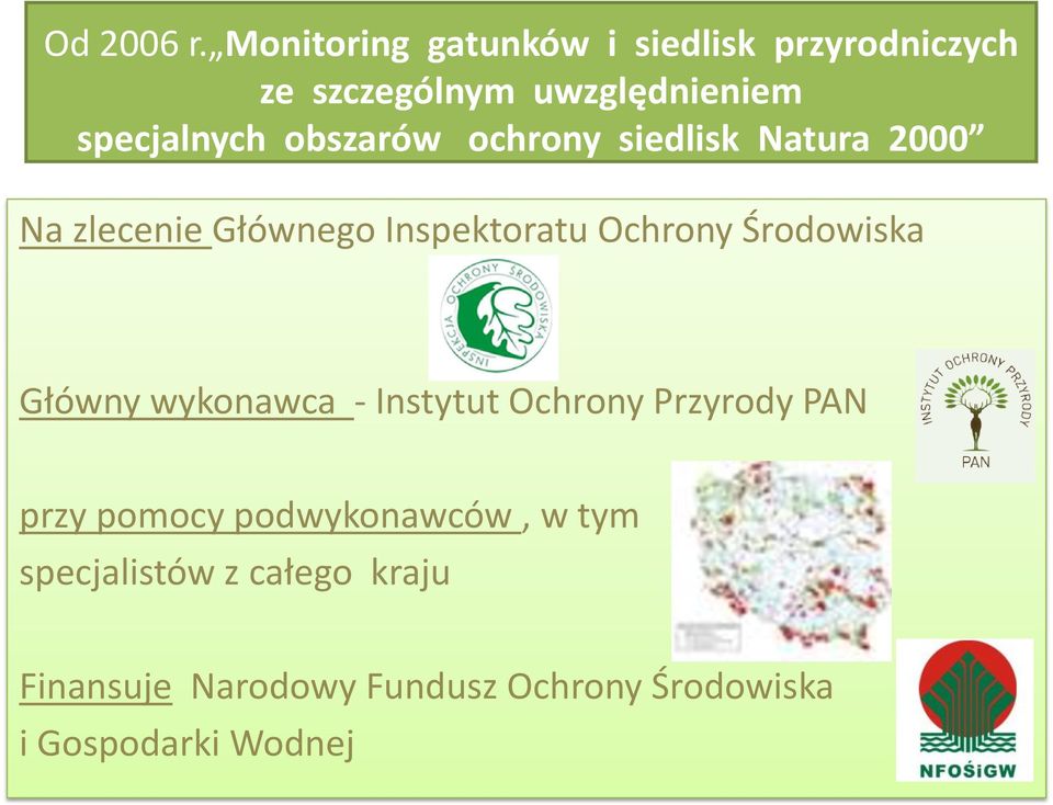 obszarów ochrony siedlisk Natura 2000 Na zlecenie Głównego Inspektoratu Ochrony Środowiska