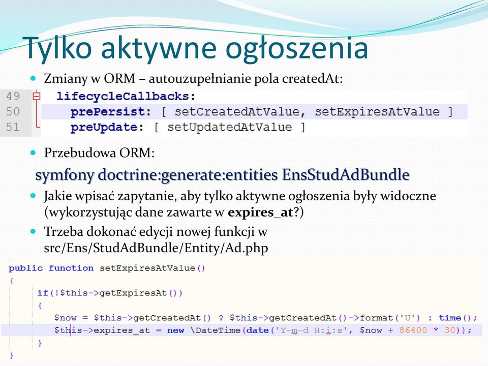 zapytanie, aby tylko aktywne ogłoszenia były widoczne (wykorzystując dane