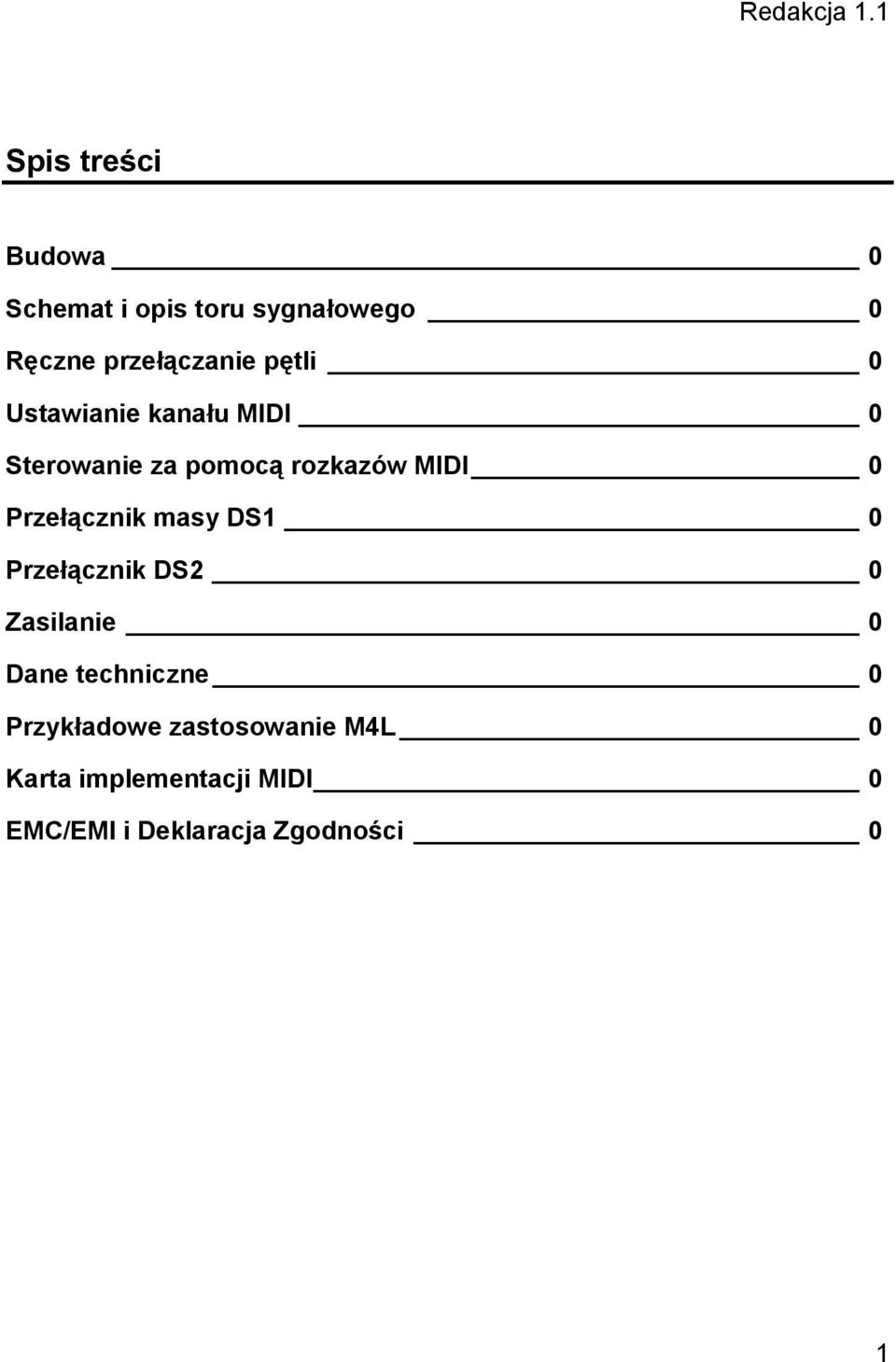 pętli 0 Ustawianie kanału MIDI 0 Sterowanie za pomocą rozkazów MIDI 0