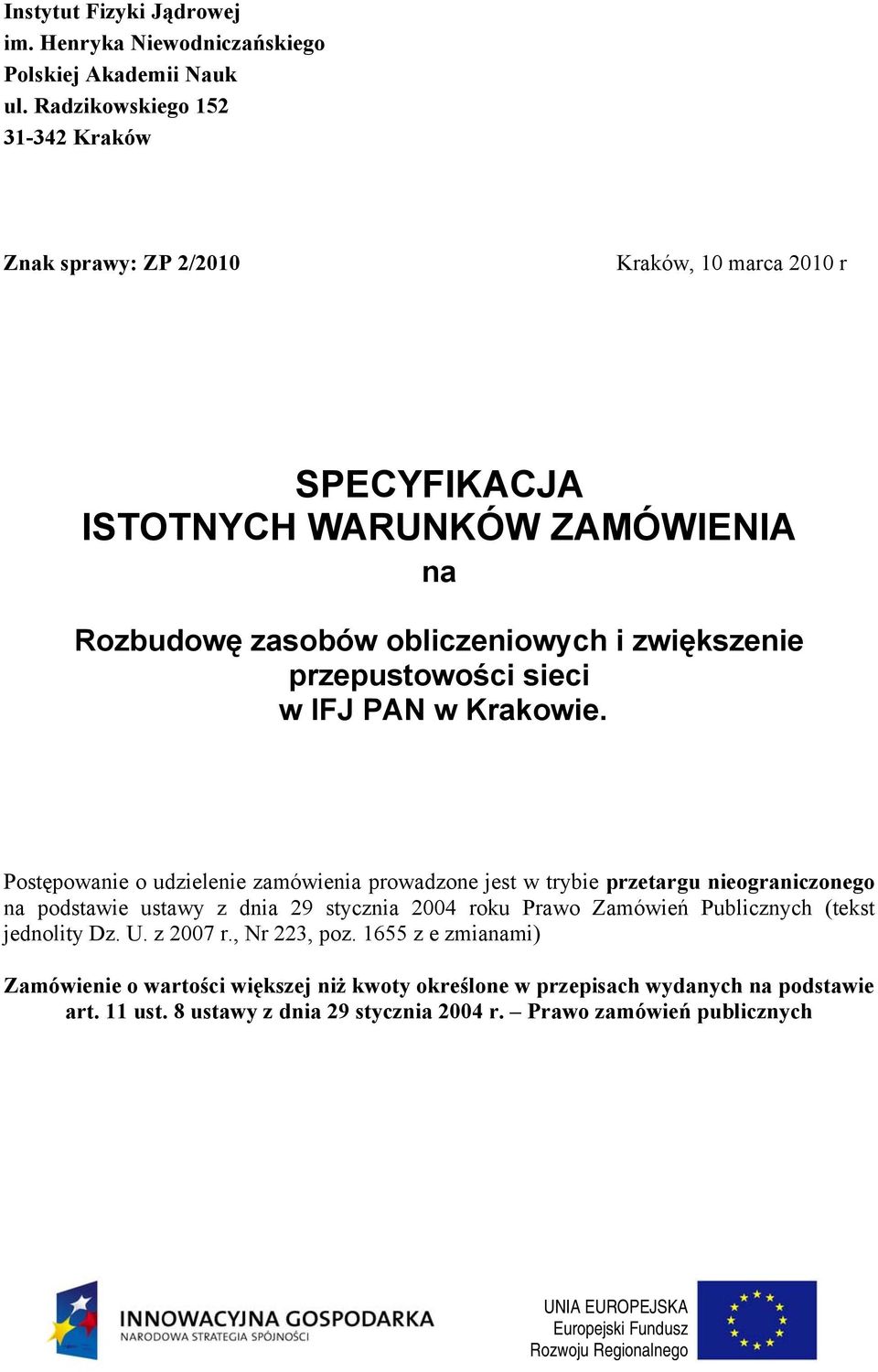 przepustowości sieci w IFJ PAN w Krakowie.