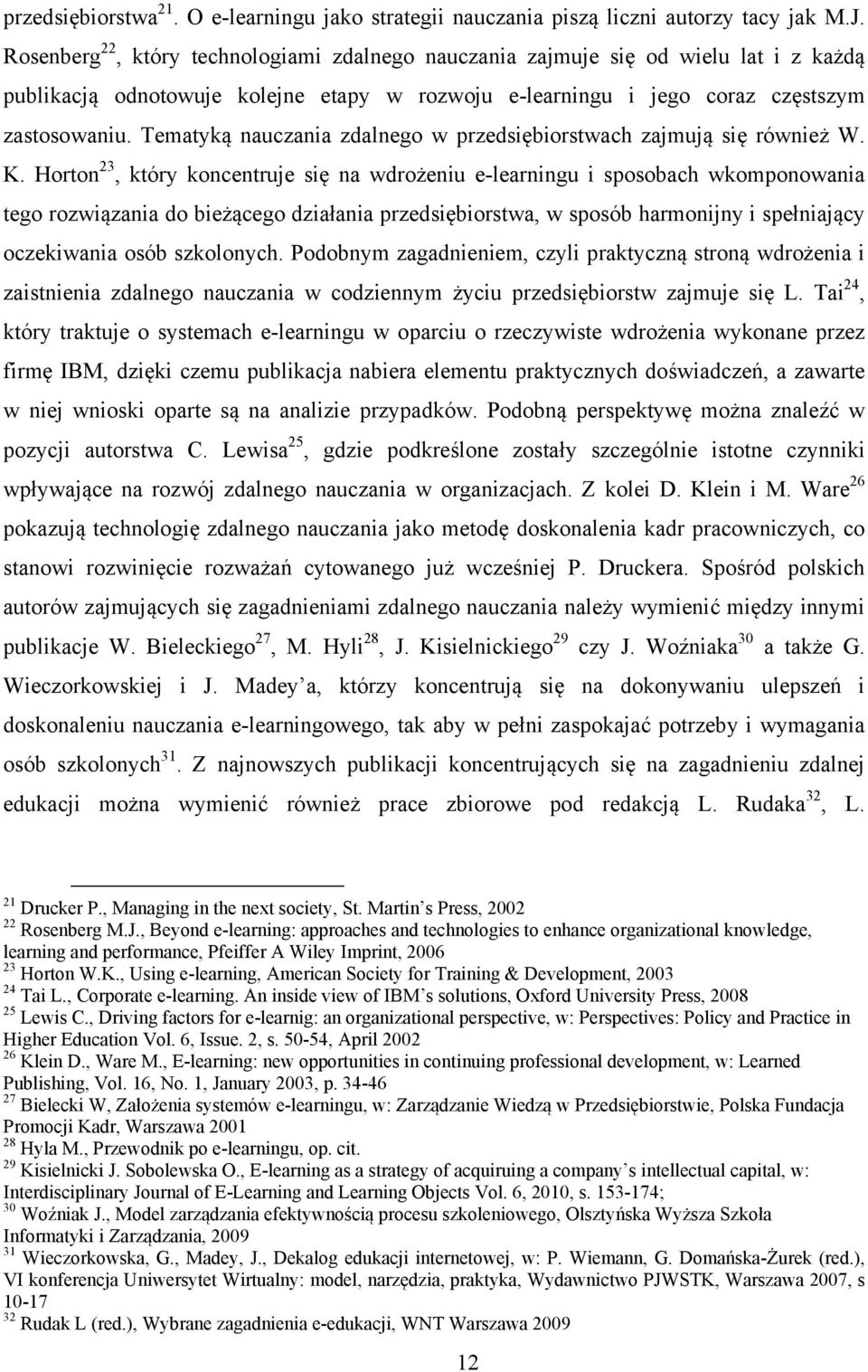 Tematyką nauczania zdalnego w przedsiębiorstwach zajmują się również W. K.