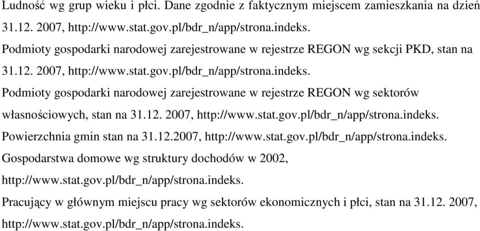 2007, Podmioty gospodarki narodowej zarejestrowane w rejestrze REGON wg sektorów własnościowych, stan na 31.12.