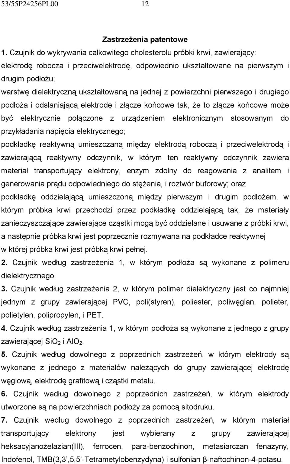 ukształtowaną na jednej z powierzchni pierwszego i drugiego podłoża i odsłaniającą elektrodę i złącze końcowe tak, że to złącze końcowe może być elektrycznie połączone z urządzeniem elektronicznym