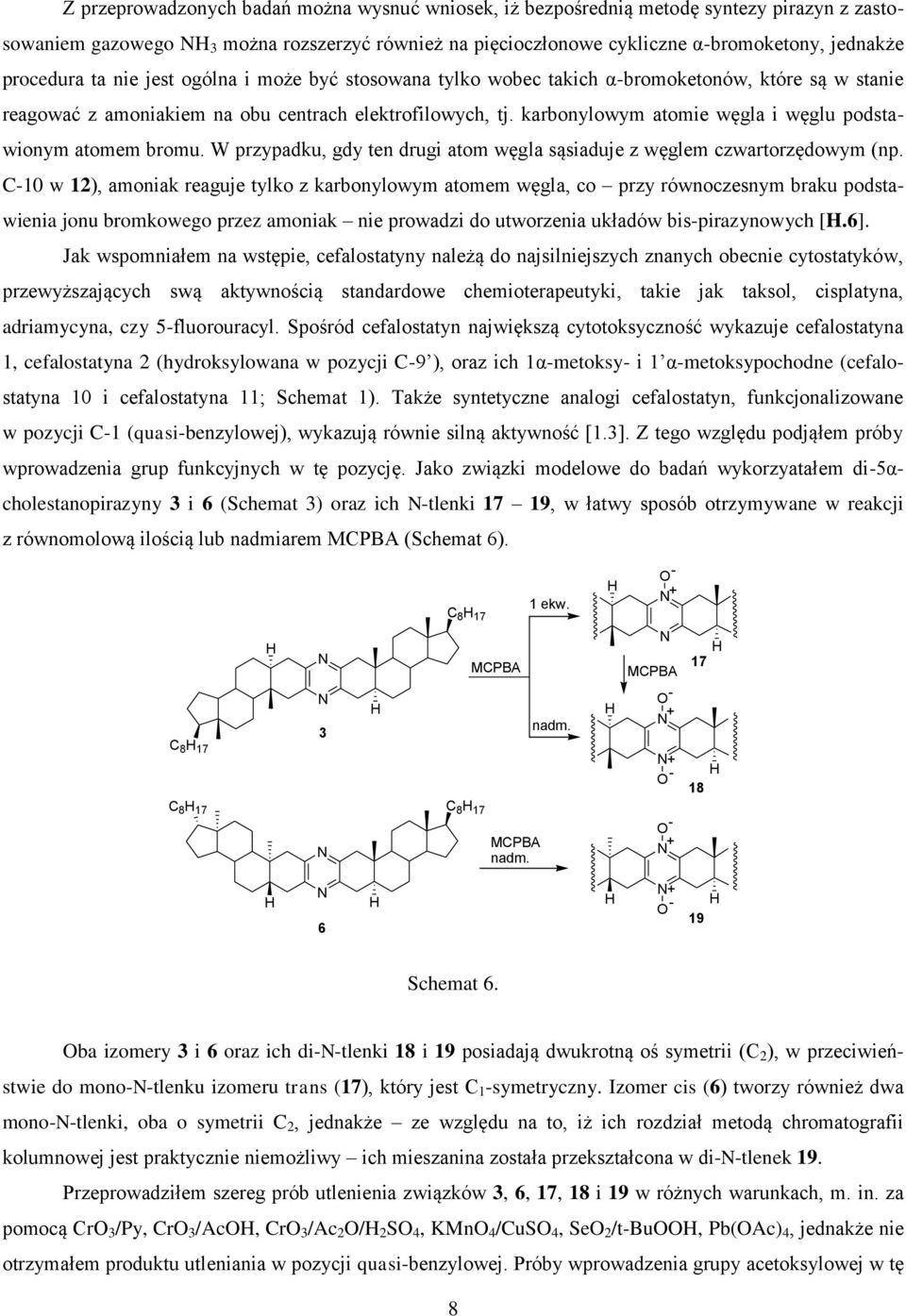 karbonylowym atomie węgla i węglu podsta- wionym atomem bromu. W przypadku, gdy ten drugi atom węgla sąsiaduje z węglem czwartorzędowym (np.