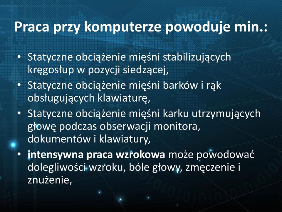 obciążenie mięśni barków i rąk obsługujących klawiaturę, Statyczne obciążenie mięśni karku