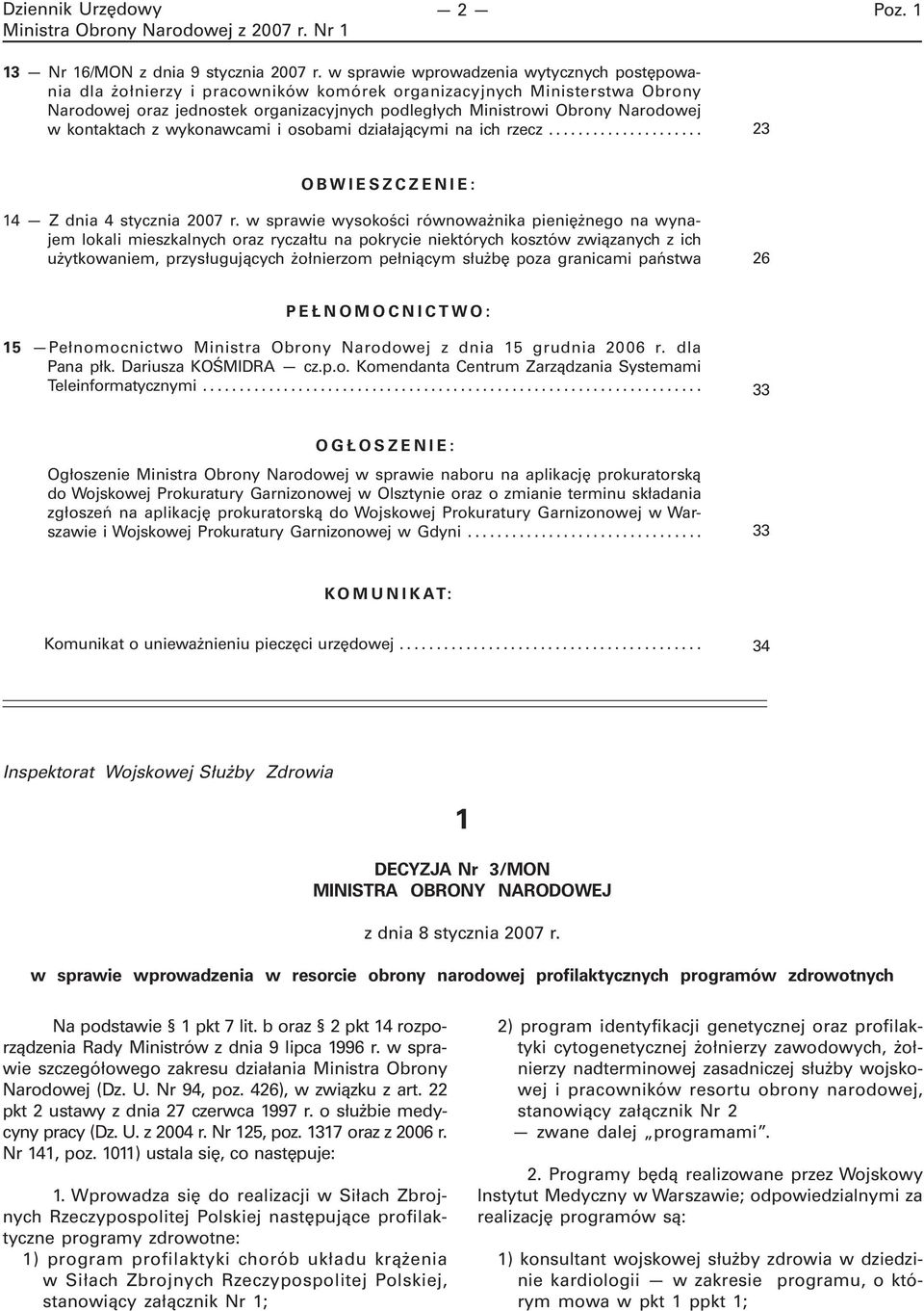 w kontaktach z wykonawcami i osobami działającymi na ich rzecz... 23 OBWIESZCZENIE: 14 Z dnia 4 stycznia 2007 r.