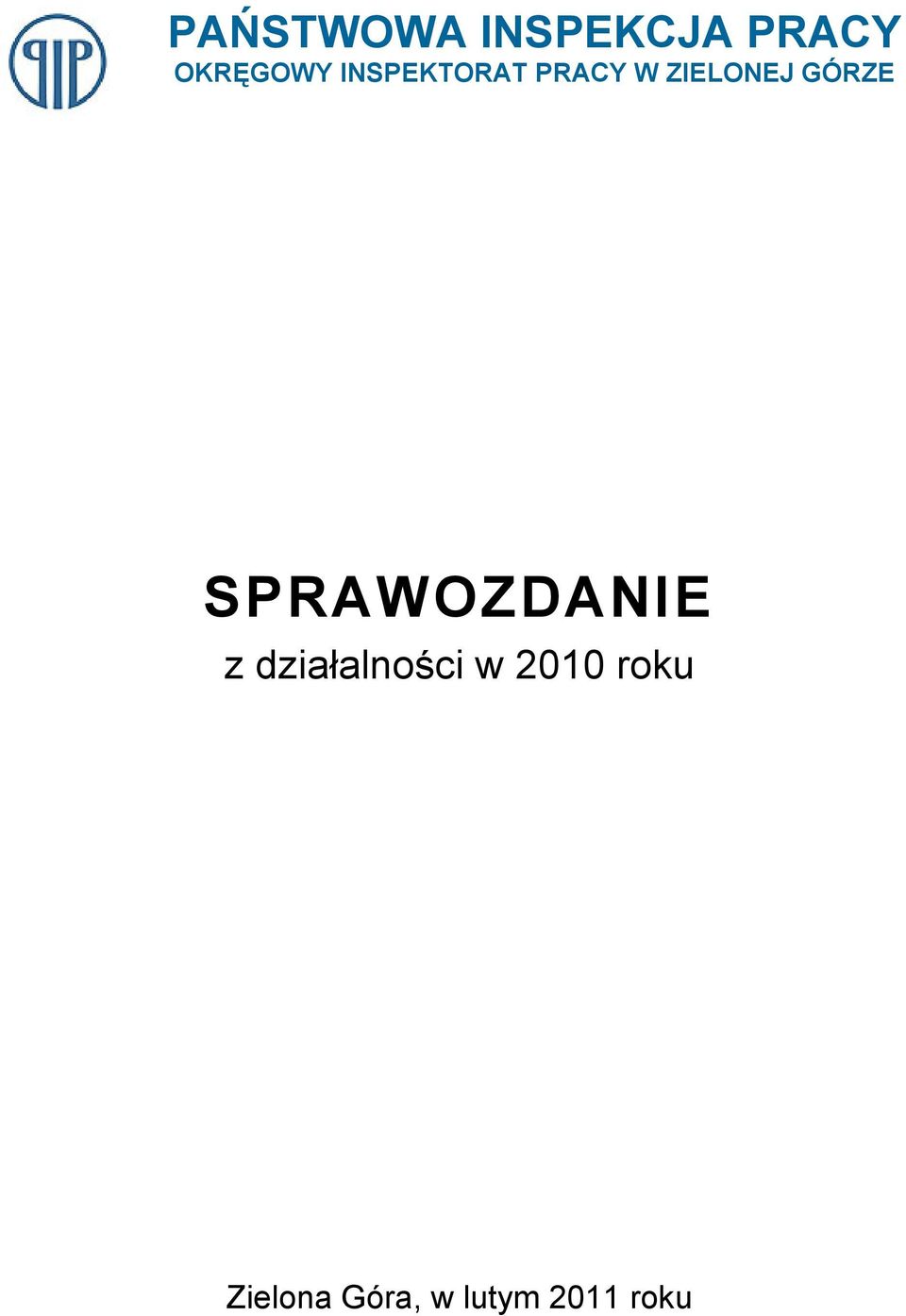 SPRAWOZDANIE z działalności w 2010