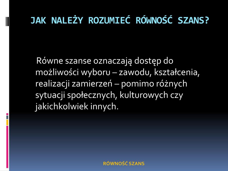 zawodu, kształcenia, realizacji zamierzeń pomimo