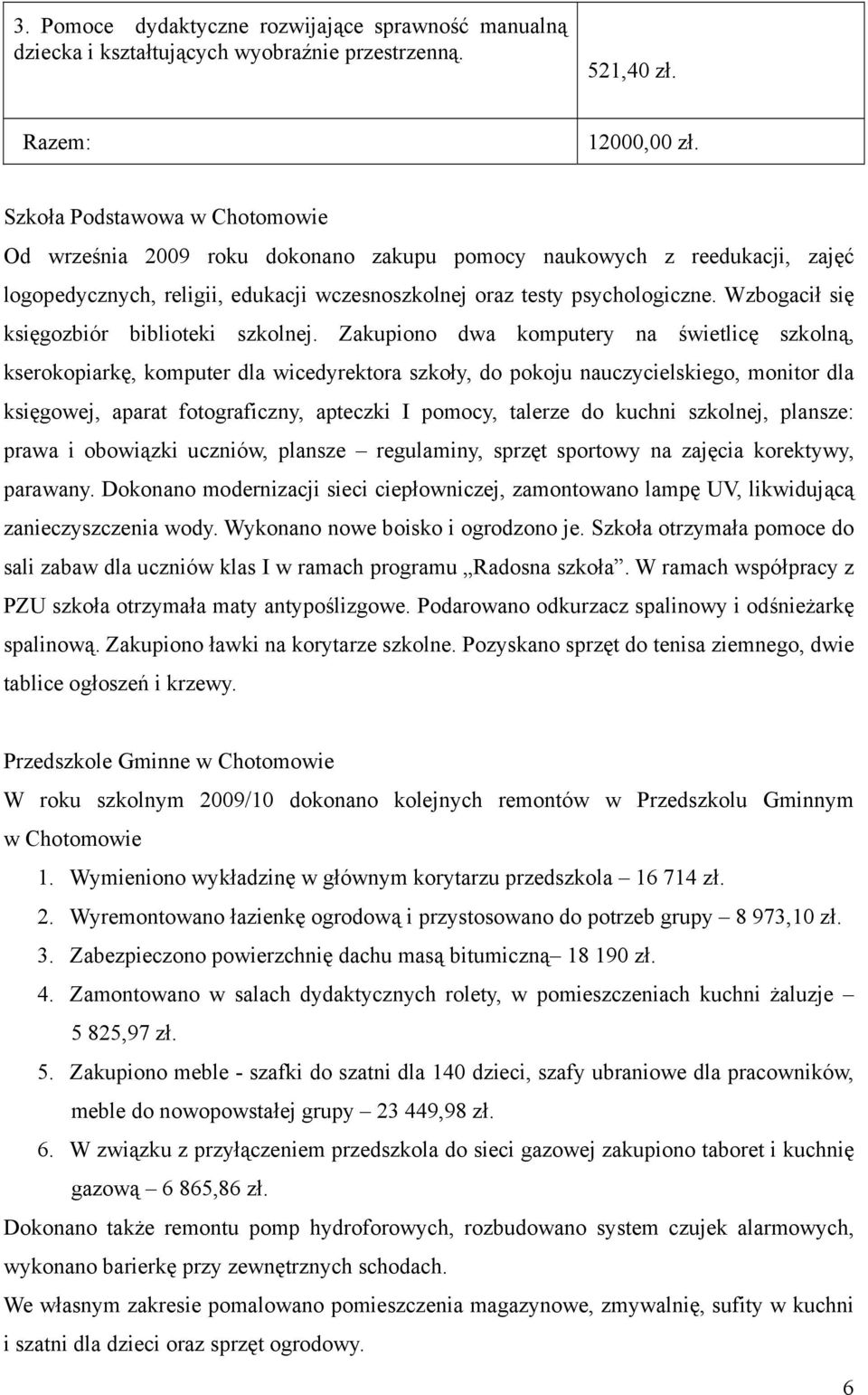 Wzbogacił się księgozbiór biblioteki szkolnej.