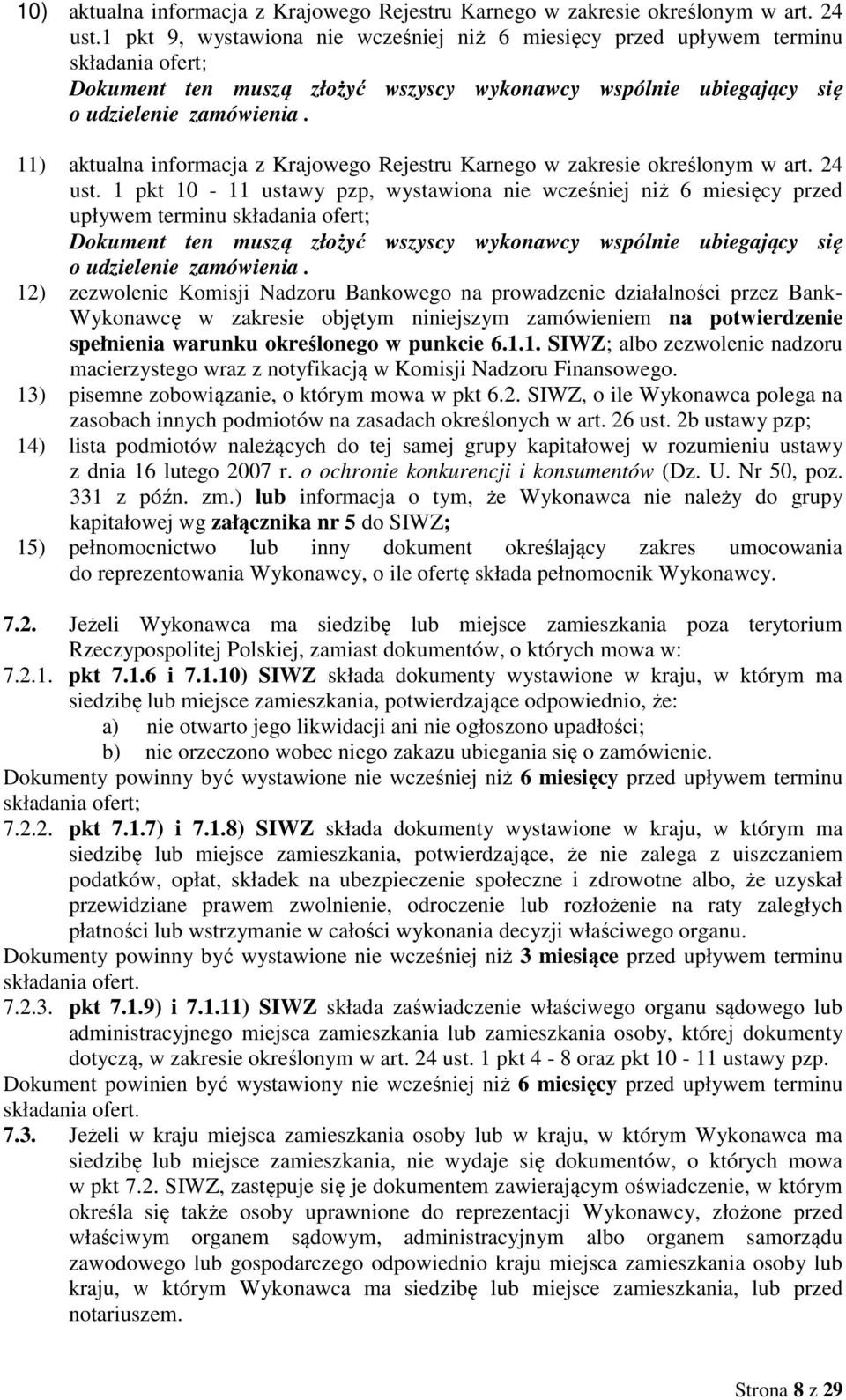 11) aktualna informacja z Krajowego Rejestru Karnego w zakresie określonym w art. 24 ust.