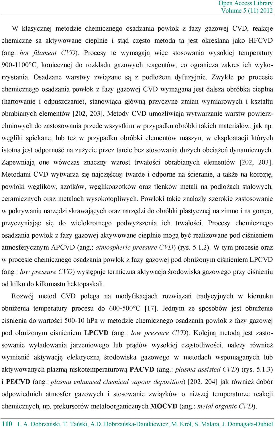 Osadzane warstwy zwi zane s z pod o em dyfuzyjnie.