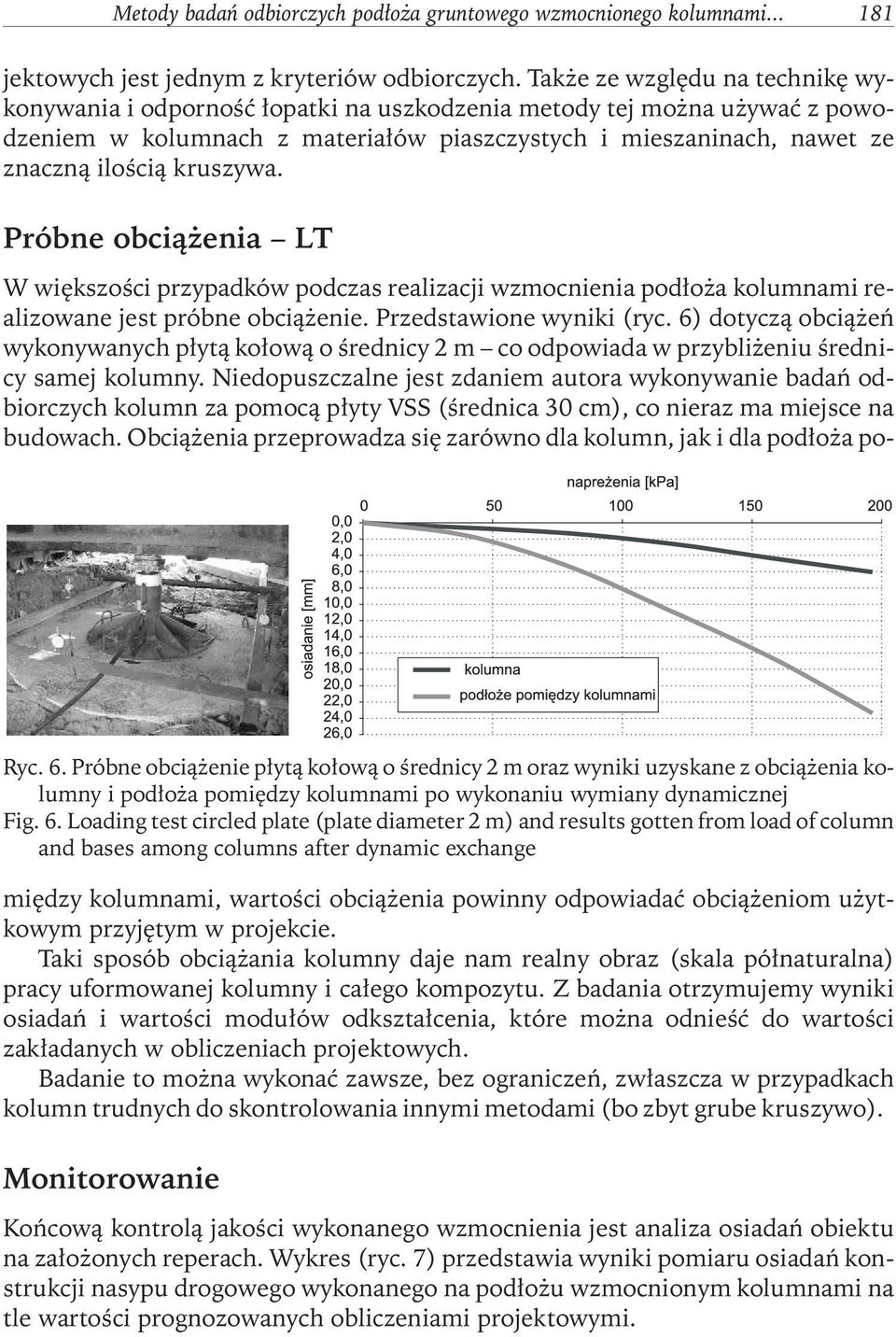 kruszywa. Próbne obciążenia LT Ryc. 6.