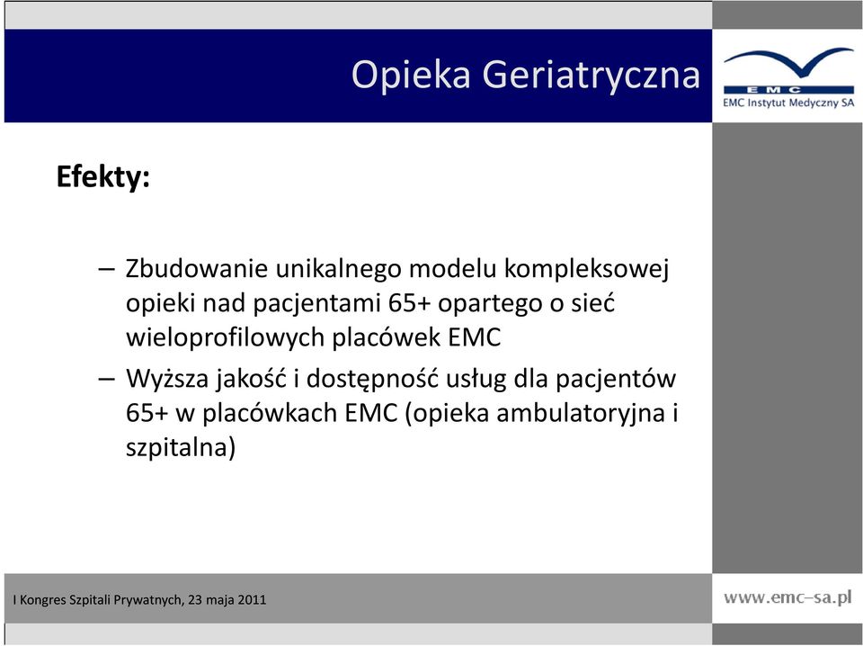 wieloprofilowych placówek EMC Wyższa jakość i dostępność