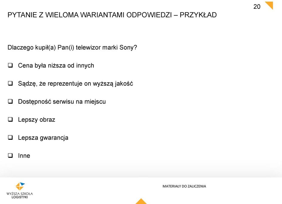 Cena była niższa od innych Sądzę, że reprezentuje on