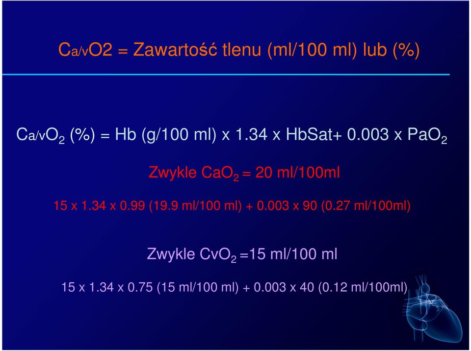 34 x 0.99 (19.9 ml/100 ml) + 0.003 x 90 (0.