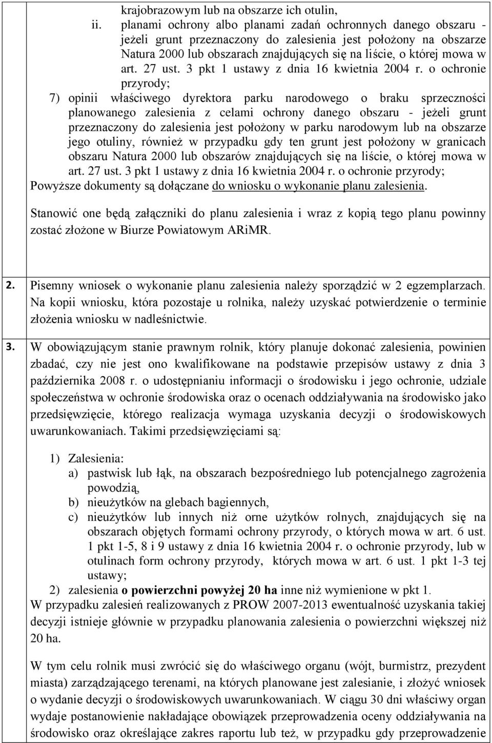 art. 27 ust. 3 pkt 1 ustawy z dnia 16 kwietnia 2004 r.