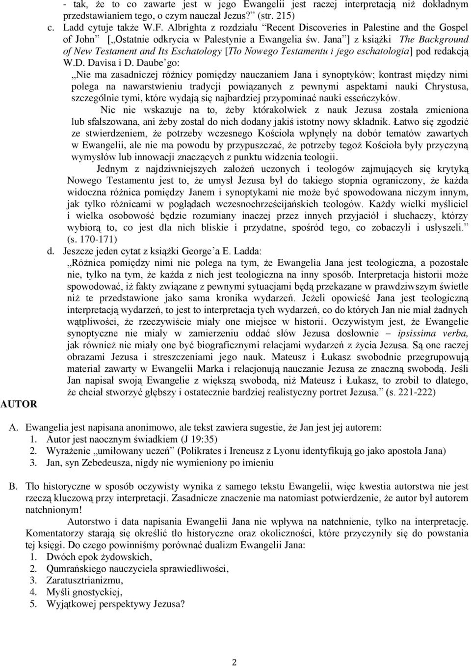 Jana ] z książki The Background of New Testament and Its Eschatology [Tło Nowego Testamentu i jego eschatologia] pod redakcją W.D. Davisa i D.