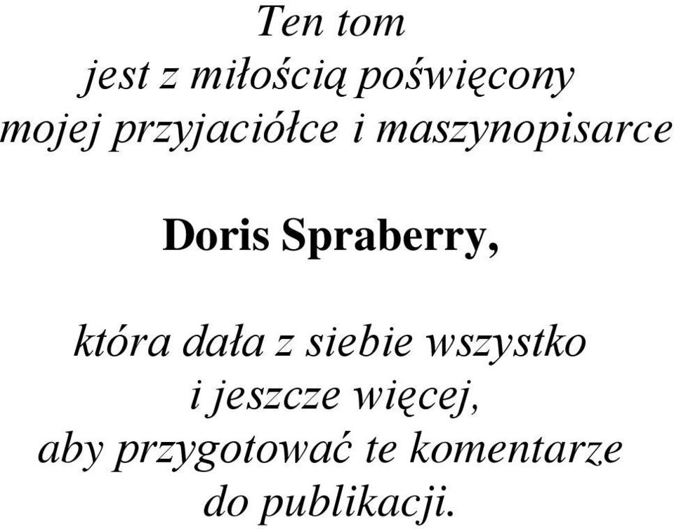 Spraberry, która dała z siebie wszystko i