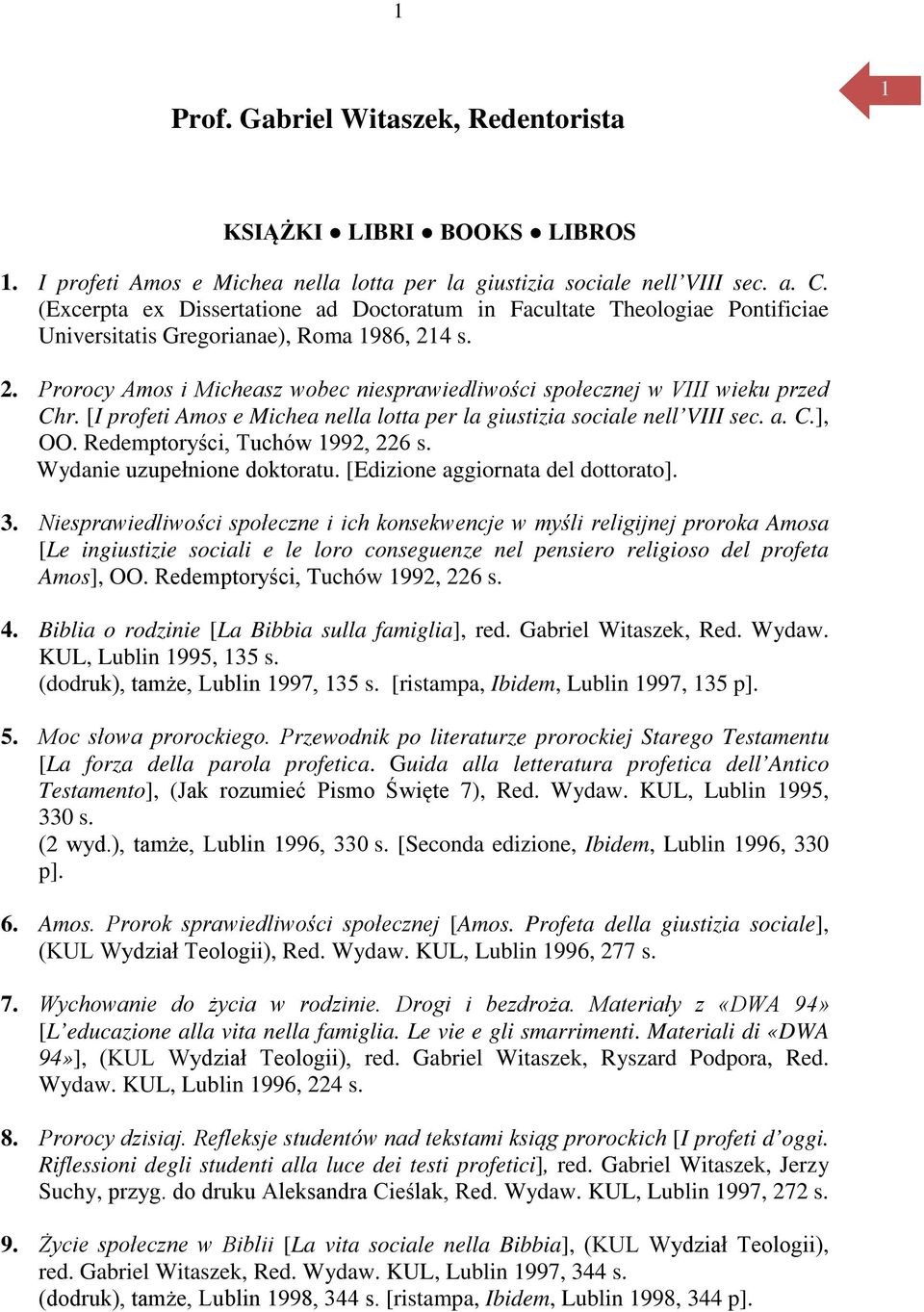 4 s. 2. Prorocy Amos i Micheasz wobec niesprawiedliwości społecznej w VIII wieku przed Chr. [I profeti Amos e Michea nella lotta per la giustizia sociale nell VIII sec. a. C.], OO.