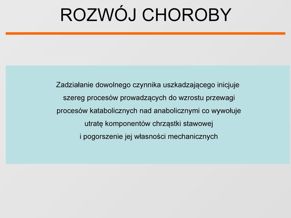 procesów katabolicznych nad anabolicznymi co wywołuje utratę