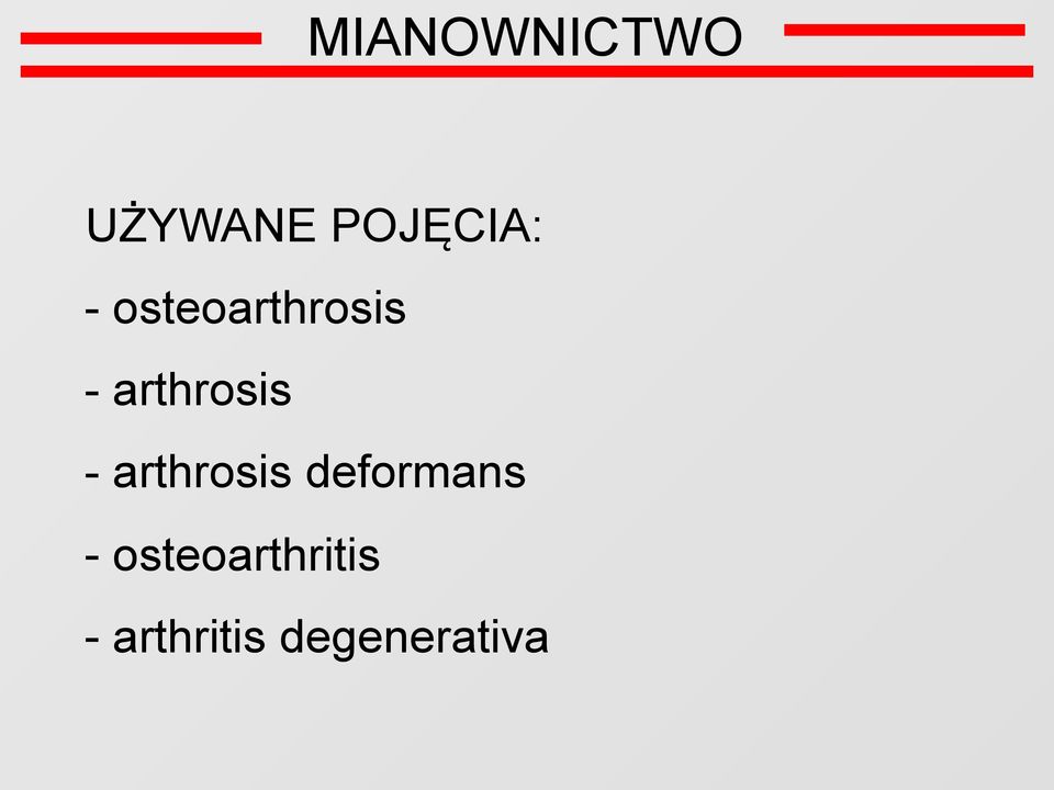 arthrosis deformans -