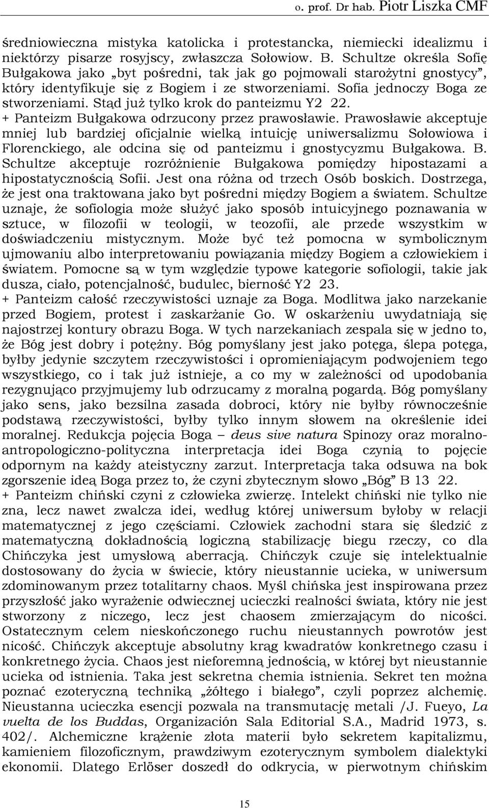 Stąd już tylko krok do panteizmu Y2 22. + Panteizm Bułgakowa odrzucony przez prawosławie.