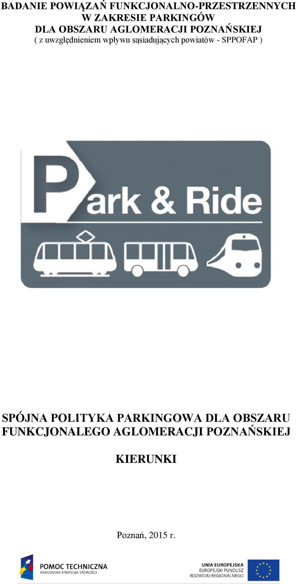 sąsiadujących powiatów - SPPOFAP ) SPÓJNA POLITYKA PARKINGOWA DLA