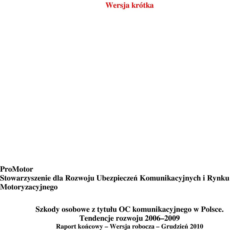 Szkody osobowe z tytułu OC komunikacyjnego w Polsce.