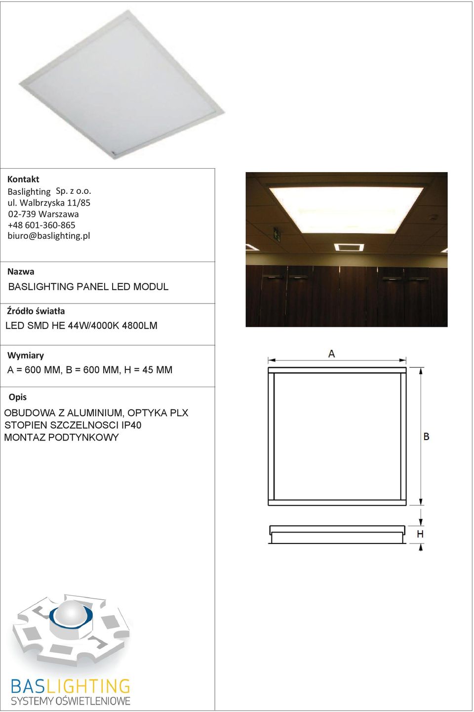 MM, H = 45 MM OBUDOWA Z ALUMINIUM, OPTYKA