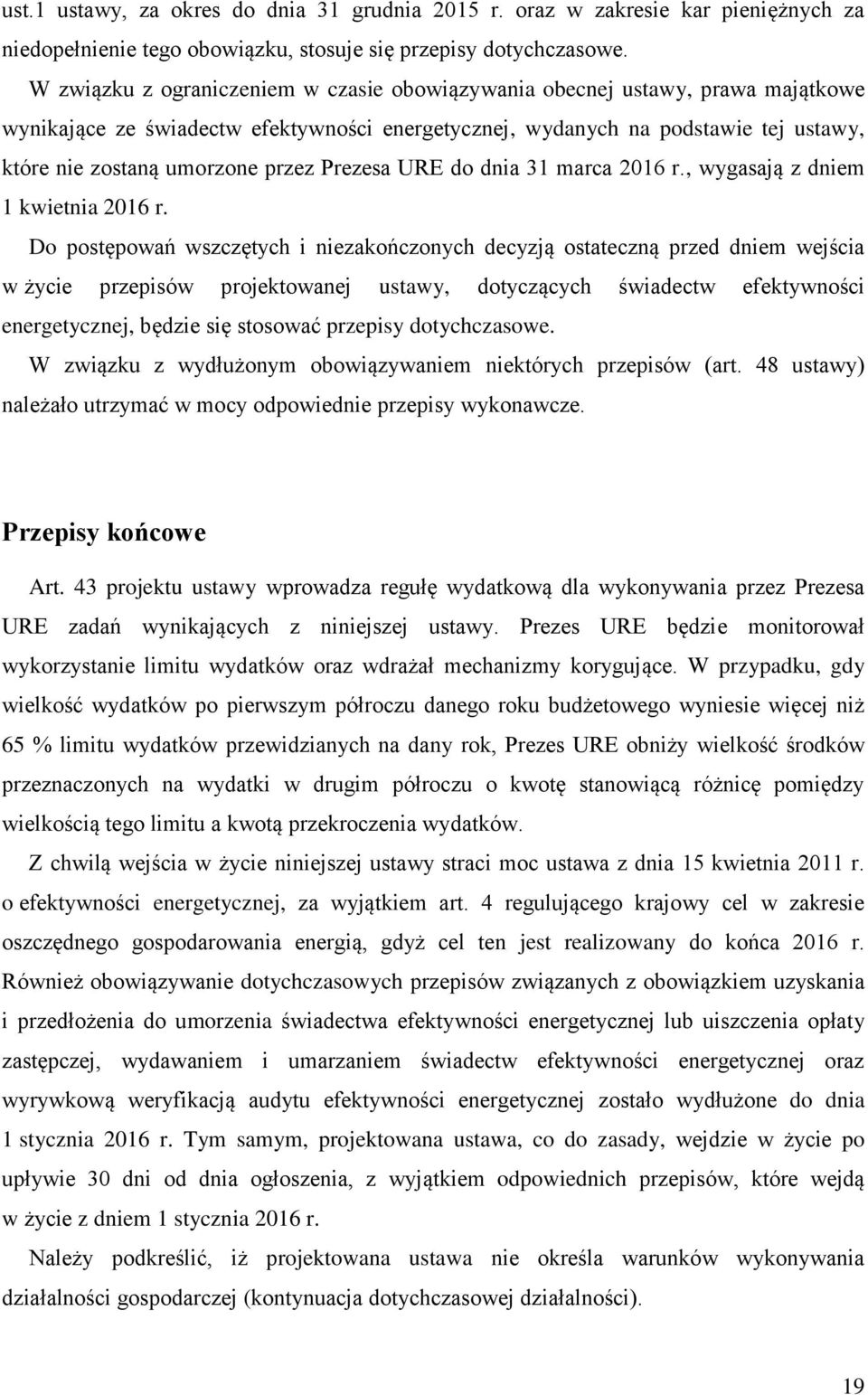 Prezesa URE do dnia 31 marca 2016 r., wygasają z dniem 1 kwietnia 2016 r.