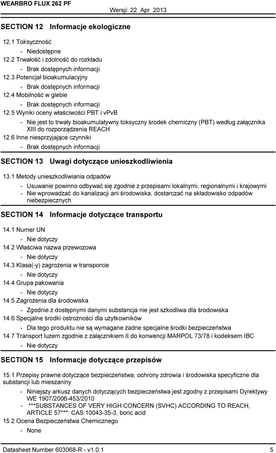 6 Inne niesprzyjające czynniki SECTION 13 Uwagi dotyczące unieszkodliwienia 13.