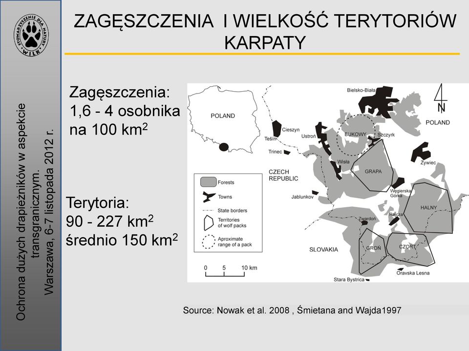 Terytoria: 90-227 km 2 średnio 150 km 2