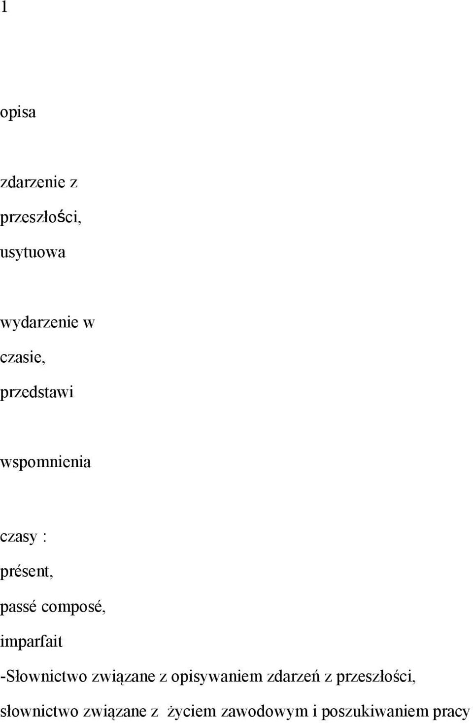 passé composé, imparfait -Słownictwo opisywaniem