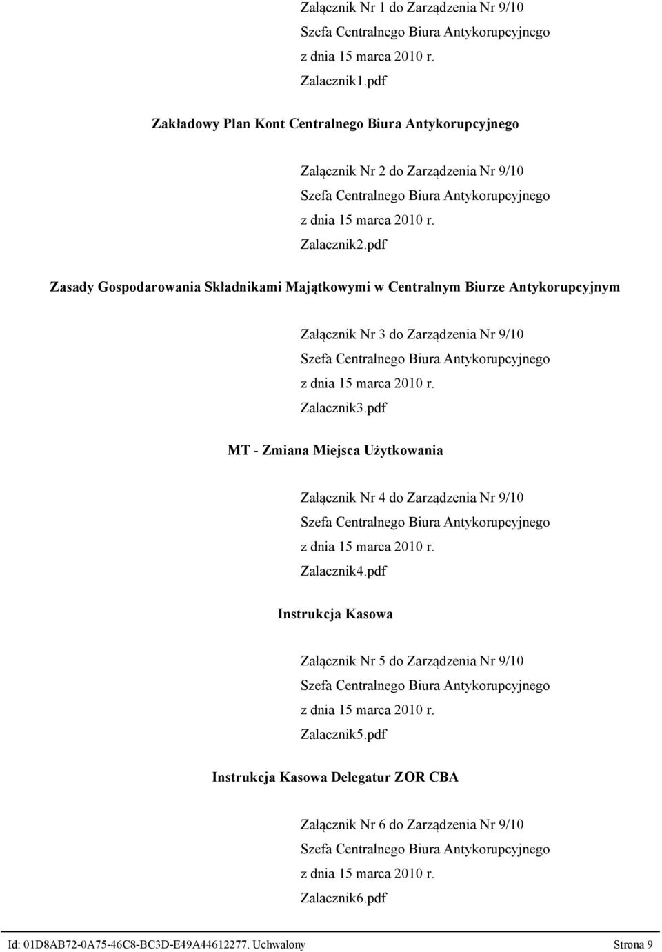 pdf Zasady Gospodarowania Składnikami Majątkowymi w Centralnym Biurze Antykorupcyjnym Załącznik Nr 3 do Zarządzenia Nr 9/10 Zalacznik3.