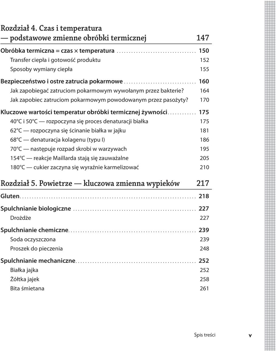 .............................. 160 Jak zapobiegać zatruciom pokarmowym wywołanym przez bakterie? 164 Jak zapobiec zatruciom pokarmowym powodowanym przez pasożyty?