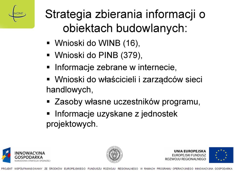 Wnioski do właścicieli i zarządców sieci handlowych, Zasoby własne