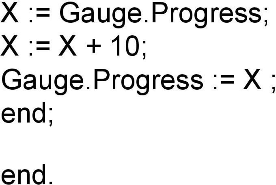 X + 10; Gauge.