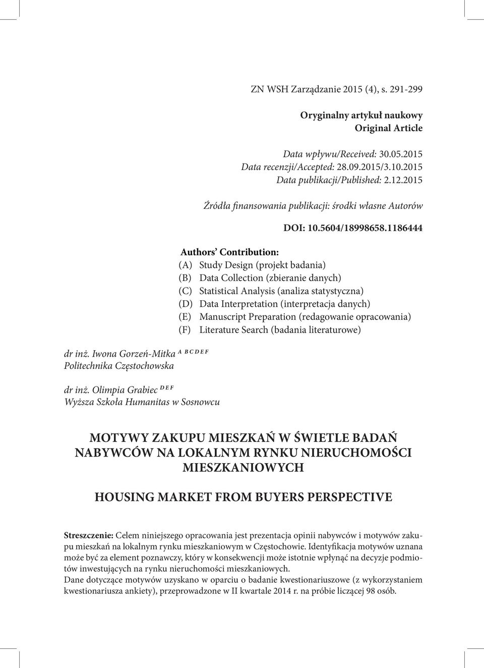 2015 Źródła finansowania publikacji: środki własne Autorów DOI: 10.5604/18998658.